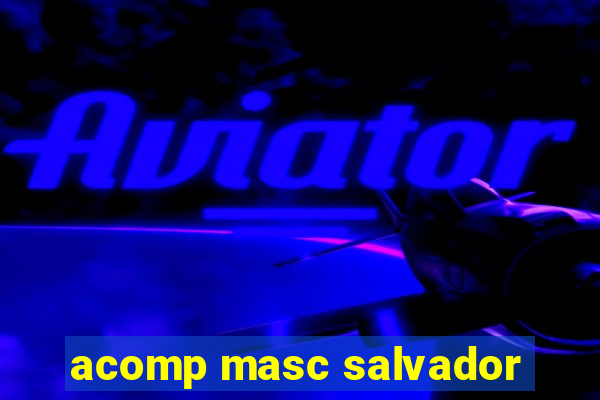 acomp masc salvador